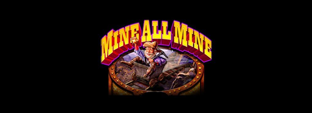 Go Prospecting With Mine All Mine Slots